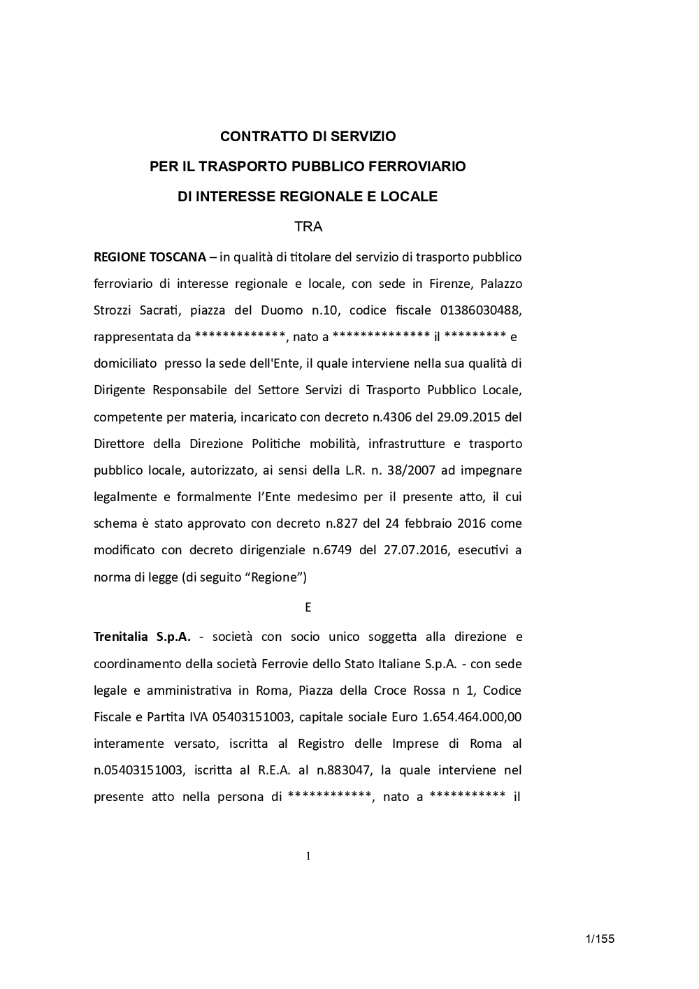 Il contratto e gli allegati che riguardano ispezioni, materiale rotabile, standard di qualità.