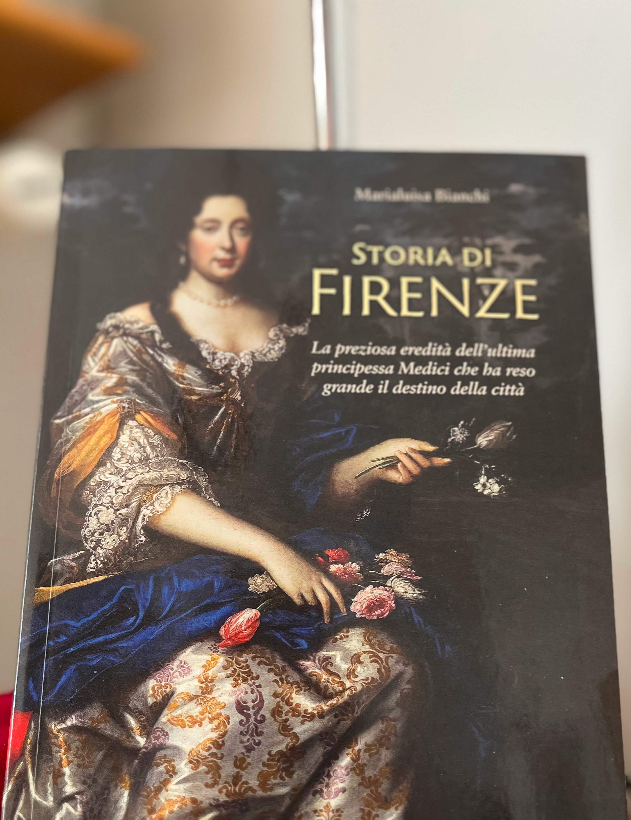 Firenze vista con gli occhi di Maria Luisa de’ Medici