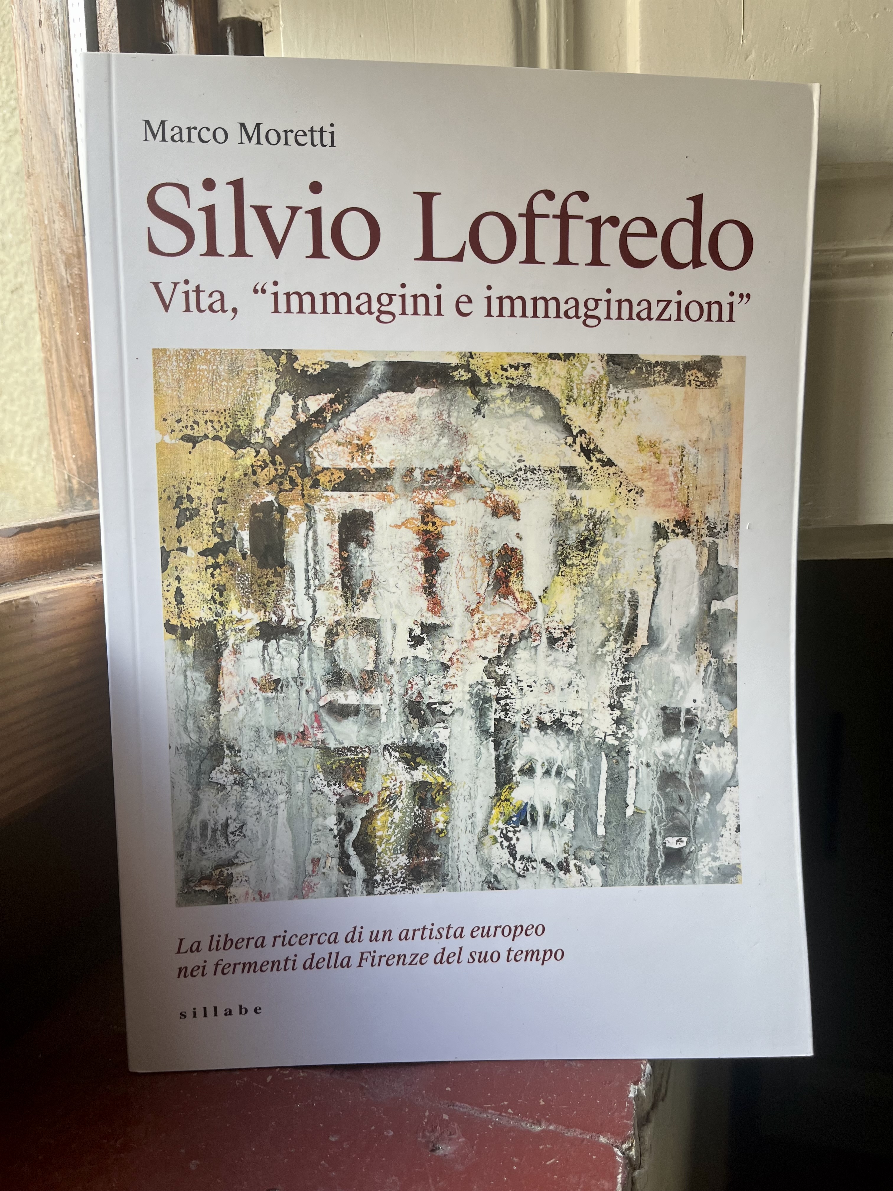 Un europeo a Firenze: “Silvio Loffredo. Vita, immagini e immaginazioni”