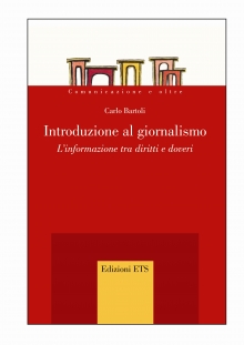 L'informazione tra diritti e doveri nel libro di Carlo Bartoli, presidente Odg Toscana